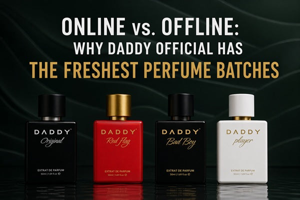 Online vs. Offline: Why Daddy Official has the freshest perfume batches